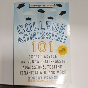 The Princeton Review College Admission 101 Book
